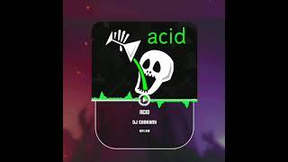 میکس شاد اسید دی جی شخمی acid mix dj shokhmi(نسخه کامل در چنل تلگرام )