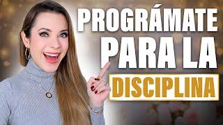 ¿FALTA DE DISCIPLINA? ¡CAMBIA TUS PATRONES DE PENSAMIENTO CON ESTAS AFIRMACIONES