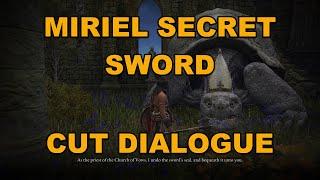 Miriel Cut Dialogue - Secret Sword