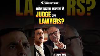 Who earns more Judge or Lawyer? #indianjudiciary