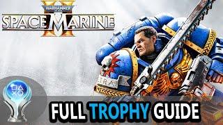 WARHAMMER 40K SPACE MARINE 2 Full Trophy GUIDE with PLAT (PS5)