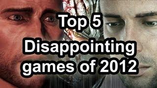 Top 5 - Disappointing games of 2012