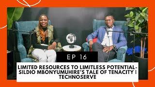 LIMITED RESOURCES TO LIMITLESS POTENTIAL - Sildio Mbonyumuhire’s Tale of Tenacity | TechnoServe