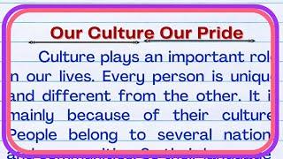 Our Culture Our Pride| our culture is our pride essay