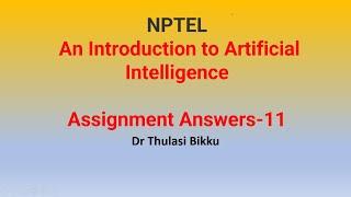 NPTEL An Introduction to Artificial Intelligence Week 11 Assignment 11