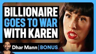 BILLIONAIRE GOES TO WAR With KAREN | Dhar Mann Bonus!