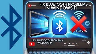 How to fix Bluetooth Connectivity Issues on Windows 11: Step-by-Step Guide I Bluetooth Not Working