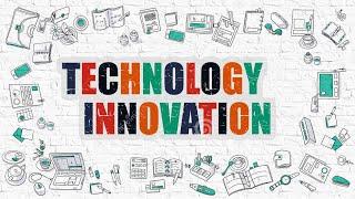 Technology Innovation - What is Innovation?