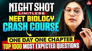 NIGHT SHOT Limitless - NEET 2025 Biology Crash Course by Garima Goel | One Day One Chapter