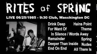 RITES OF SPRING - Live 06/21/1985, 9:30 Club, Washington DC (complete)