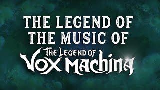 The Legend of the Music of The Legend of Vox Machina