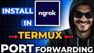 How To Install Ngrok In Termux 2024