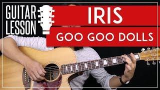 Iris Guitar Tutorial - Goo Goo Dolls Guitar Lesson  |Standard + Alternate Tuning + Guitar Cover|