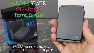 How-To Setup the GL-AR750S Slate Travel VPN Router by Gl.iNet Review