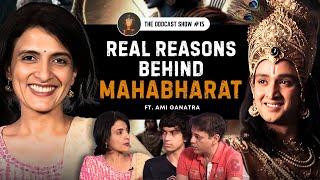 Mahabharat Decoded: Secrets, Characters, Conflicts & Life. Ft. Ami Ganatra I ODD15 The OddCast Show