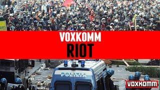 VOXKOMM: Riot