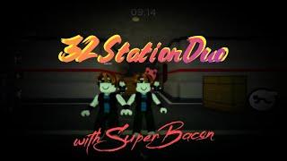 [Former World Record] 0:32 Station Duo (Glitches Used) /w SuperBacon!