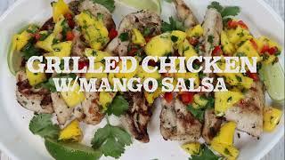 Easy, Healthy Grilled Chicken with Mango Salsa