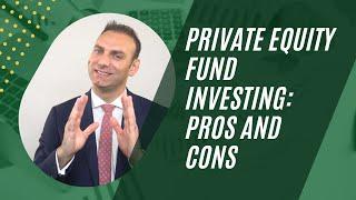 Private Equity Fund Investing: Pros and Cons