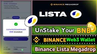 Binance Web3 Megadrop Lista || UnStake Your BNB || Binance Web3 Wallet Airdrop || How To UnStake