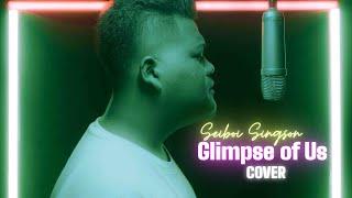 Joji - Glimpse of Us | Seiboi Singson | COVER | Enchanted Studios