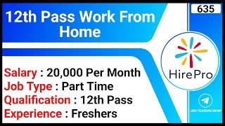 12th Pass Work From Home | Full Time Jobs  | Video Proctoring Executive Jobs | HirePro Jobs