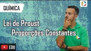 Química - Lei de Proust: Proporções Constantes