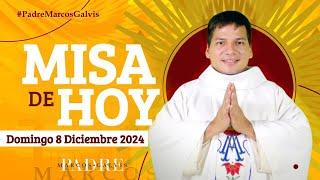 MISA DE HOY Domingo 8 Diciembre 2024 con el Padre Marcos Galvis