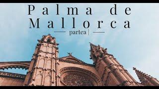 Vlog de calatorie | Palma de Mallorca