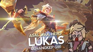 Asal Usul Hero Lukas Senangkep Gw - MLBB Indonesia