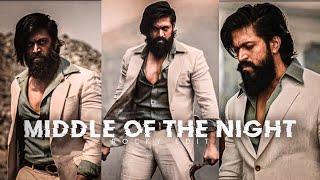 Middle Of The Night || Ft. Rockybhai|| Kgf Edit || YASH