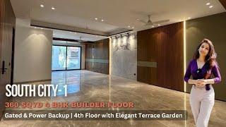 Luxury Floor in South City-1 Gurgaon | 360 Sqyd 4 BHK  | Top with Terrace | Gated & Near to Park