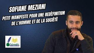 Sofiane Meziani - Petit manifeste pour une redéfinition de l'homme et de la société