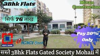 Rera Approved 3Bhk Flats Mohali | Mivan Construction Flats in Mohali | Low Price 3Bhk Flats Mohali