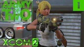 XCOM 2: Army of Two - Commander Edition - #1 - No Gatecrashing allowed