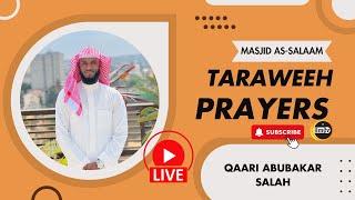 TARAWEEH DAY 1| | Abubakar Mohamed Saleh | Masjid As-salaam | RAMADHAN 2024/1445