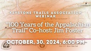 KTA Webinar Series: "100 Years of the Appalachian Trail" by Jim Foster