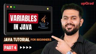 Variables in Java | Type of a Variable in Java | Java Tutorial for Beginners Part 4