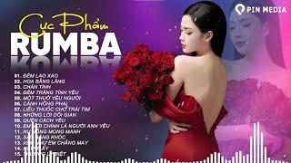 Tuyệt Phẩm Rumba Xuất Sắc Nhất 2024..Đêm Lao Xao, Tình Đơn Phương -Rumba Gây Nghiện Bài Nào Cũng Hay