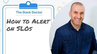 How to alert on SLOs