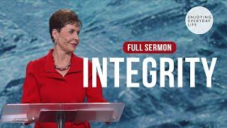 Integrity-FULL SERMON | Joyce Meyer