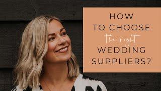 Choosing Your Best Wedding Suppliers