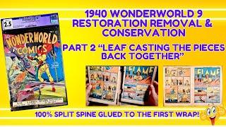 "Restoring a Rare 1940 Wonderworld 9 Comic Book! Leaf Casting the pieces back together" Part 2