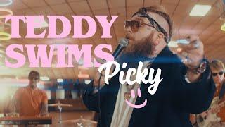 Teddy Swims - Picky (Official Music Video)