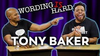 Tony Baker VS Tahir Moore - Wording Is Hard