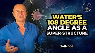 WATER'S 108 DEGREE ANGLE AS A SUPER-STRUCTURE