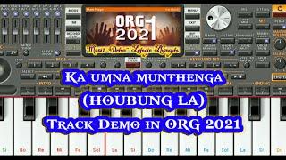 Ka umna munthenga(Houbung La) || Track-Demo || ORG 2021 || Lamgin Lhangum