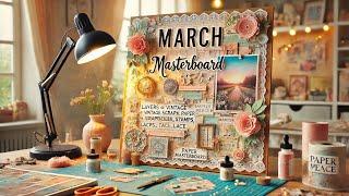 March Collage Masterboard | 2025 | ASMR