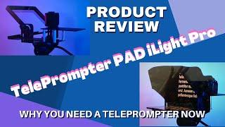 Review and Setup:  TeleprompterPAD iLight Pro - Why YOU need a teleprompter!