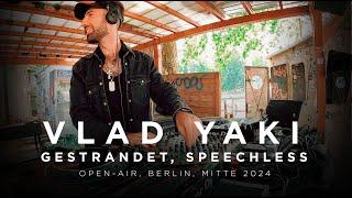 Vlad Yaki | LIVE,  Open-Air Set x Speechless, [Melodic House / Indie Dance] Berlin 2024